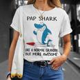 Pap Grandpa Pap Shark Like A Normal Grandpa But More Awesome T-Shirt Gifts for Her