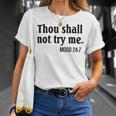 Thou Shall Not Try Me Mood Unisex T-Shirt Gifts for Her