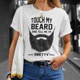 Touch My Beard And Tell Me Im Pretty 289 Shirt Unisex T-Shirt Gifts for Her