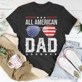 All American Dad 4Th Of July Us Patriotic Pride V2 Unisex T-Shirt Funny Gifts