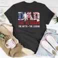 American Veteran Grandpa - Dad Veteran Myth Legend Unisex T-Shirt Unique Gifts