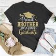 Brother Senior 2022 Proud Brother Of A Class Of 2022 Graduate Unisex T-Shirt Unique Gifts