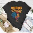 Chicken Chicken Chicken Daddy Chicken Dad Farmer Poultry Farmer V4 Unisex T-Shirt Unique Gifts