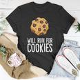 Chocolate Chip Cookie Lover Will Run For Cookies Unisex T-Shirt Unique Gifts