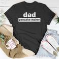 Dad Pancake Maker Fathers Day Unisex T-Shirt Unique Gifts