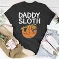 Daddy Sloth Lazy Cute Sloth Father Dad Unisex T-Shirt Unique Gifts