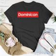 Dominican Souvenir For Dominicans Living Outside The Country Unisex T-Shirt Unique Gifts