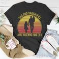 Father Grandpa Dad And Daughters Best Friends For Life Vintage137 Family Dad Unisex T-Shirt Unique Gifts