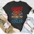 Gamer Dad Like A Regular Dad Video Gamer Gaming Unisex T-Shirt Funny Gifts