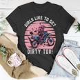 Girls Like To Get Dirty Too Funny Girl Motocross Gift Girl Motorcycle Lover Vintage Unisex T-Shirt Funny Gifts