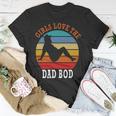 Girls Love The Dad Bod Unisex T-Shirt Funny Gifts