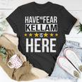 Have No Fear Kellam Is Here Name Unisex T-Shirt Unique Gifts