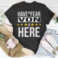 Have No Fear Von Is Here Name Unisex T-Shirt Unique Gifts