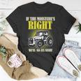 If The Moistures Right Well Go All Night Tee Farmer Gift Unisex T-Shirt Unique Gifts