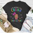 Im Ready To Crush Second Grade Back To School Melanin Kids Unisex T-Shirt Unique Gifts