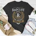 Its A Radcliff Thing You Wouldnt Understand Name Unisex T-Shirt Funny Gifts