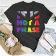 Its Not A Phase Lgbtqia Rainbow Flag Gay Pride Ally Unisex T-Shirt Unique Gifts