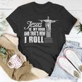 Jesus Is My Rock And Thats How I Roll Ee Unisex T-Shirt Unique Gifts