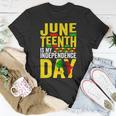 Juneteenth Is My Independence Day 1865 African American Unisex T-Shirt Funny Gifts