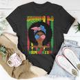 Juneteenth Is My Independence Day Black Women 4Th Of July Unisex T-Shirt Funny Gifts