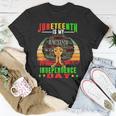 Juneteenth Is My Independence Day Black Women 4Th Of July Unisex T-Shirt Unique Gifts