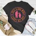 Just A Dad Who Loves His Boy Unisex T-Shirt Unique Gifts