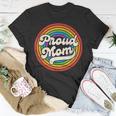 Lgbtq Proud Mom Gay Pride Lgbt Ally Rainbow Mothers Day Unisex T-Shirt Funny Gifts