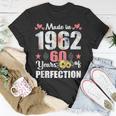 Made 1962 Floral 60 Years Old Family 60Th Birthday 60 Years Unisex T-Shirt Funny Gifts