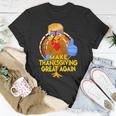 Make Thanksgiving Great Again Funny 2 Shirt Unisex T-Shirt Funny Gifts