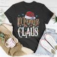 Mama Nana Claus Christmas Pajamas 505 Shirt Unisex T-Shirt Funny Gifts