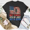 Mens My First 4Th Of July As A Dad July 4Th New Dad Usa Flag Unisex T-Shirt Funny Gifts