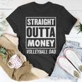 Mens Straight Outta Money Funny Volleyball Dad Unisex T-Shirt Unique Gifts