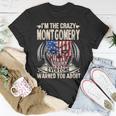 Montgomery Name Im The Crazy Montgomery T-Shirt Personalized Gifts