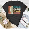 Music Makes It All Better 764 Shirt Unisex T-Shirt Funny Gifts