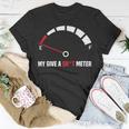 My Give A Shit Meter Is Empty Sarcastic Autocollant 394 Trending Shirt Unisex T-Shirt Funny Gifts