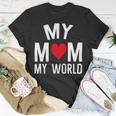 My Mom My World 84 Trending Shirt Unisex T-Shirt Funny Gifts