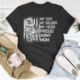 My Son My Soldier Hero Proud Army Mom 701 Shirt Unisex T-Shirt Funny Gifts