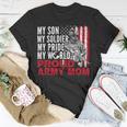 My Son My Soldier My Pride My World 694 Shirt Unisex T-Shirt Funny Gifts