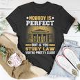 Nobody Is Perfect Lawyer Meme Future Attorney Retired Lawyer T-shirt Personalized Gifts