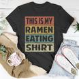 Ramen Eating Noodles This Is My Ramen Eating T-shirt Personalized Gifts