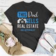 Real Estate Agent Men Dad Funny Realtor Gift Raglan Baseball Unisex T-Shirt Unique Gifts
