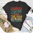 The Pontoon Captain Dad The Man Myth Happy Fathers Day Unisex T-Shirt Unique Gifts The Pontoon Captain Dad The Man Myth Happy Fathers Day Unisex T-Shirt Unique Gifts