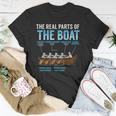 The Real Parts Of The Boat Rowing Gift Unisex T-Shirt Unique Gifts