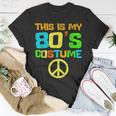 This Is My 80S Costume Funny Halloween 1980S 80S Party Unisex T-Shirt Personalized Gifts