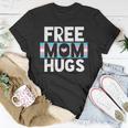 Transgender Mom Free Hug - Trans Mom Pride Hug Outfit Gift Unisex T-Shirt Unique Gifts