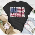 Ultra Maga And Proud Of It A Ultra Maga And Proud Of It V17 Unisex T-Shirt Funny Gifts