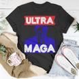 Ultra Maga Gift V3 Unisex T-Shirt Funny Gifts