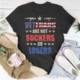 Veteran Veterans Day Are Not Suckers Or Losers 134 Navy Soldier Army Military Unisex T-Shirt Unique Gifts