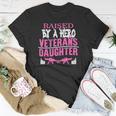 Veteran Veterans Day Raised By A Hero Veterans Daughter For Women Proud Child Of Usa Army Militar Navy Soldier Army Military Unisex T-Shirt Unique Gifts