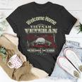 Veteran Veterans Day Welcome Home Vietnam Veteran Time To Honor 699 Navy Soldier Army Military Unisex T-Shirt Unique Gifts